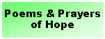 Text Box: Poems & Prayers of Hope